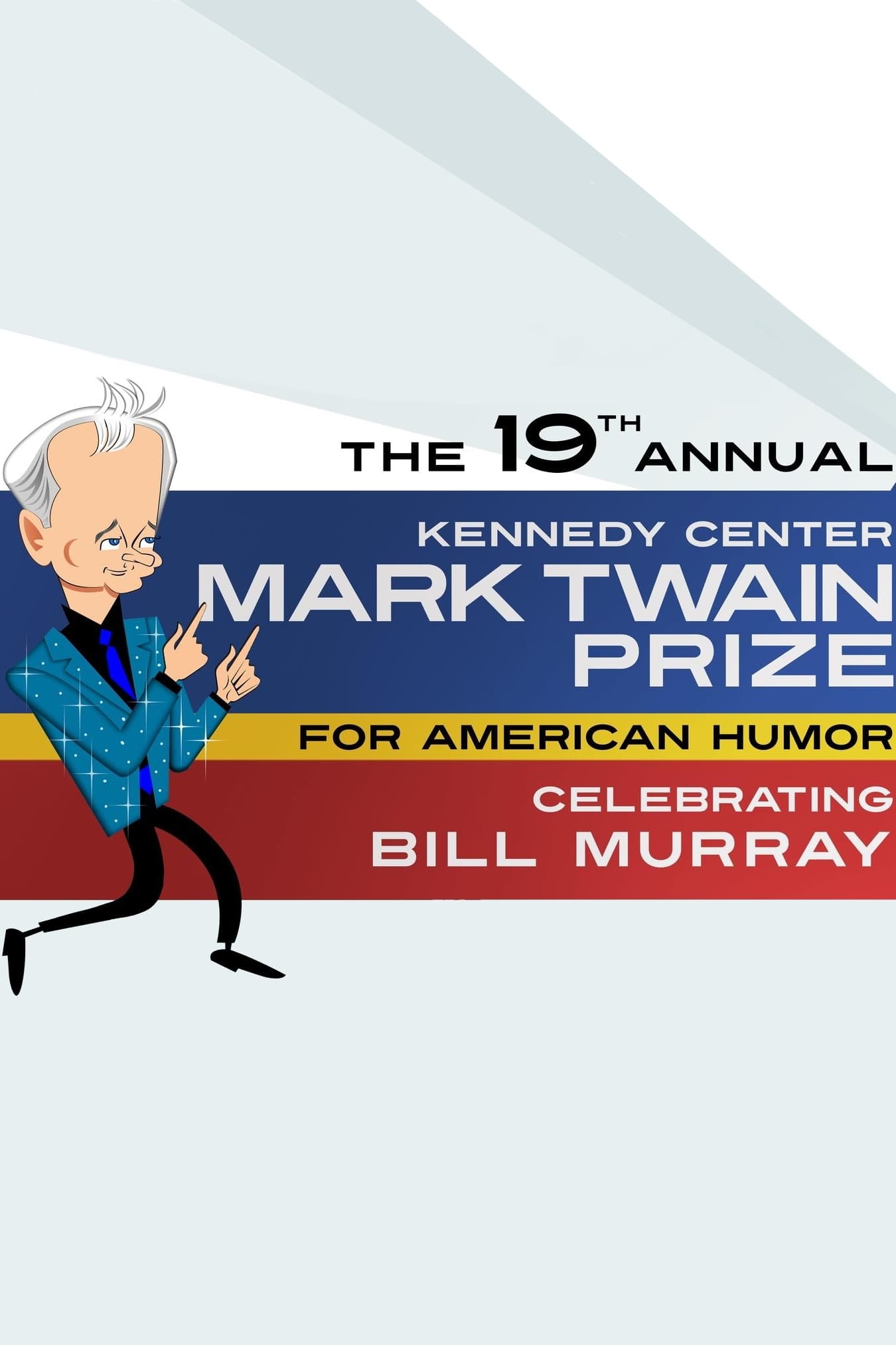 Постер Bill Murray: The Kennedy Center Mark Twain Prize
